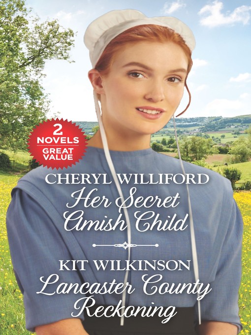 Title details for Her Secret Amish Child and Lancaster County Reckoning by Cheryl Williford - Available